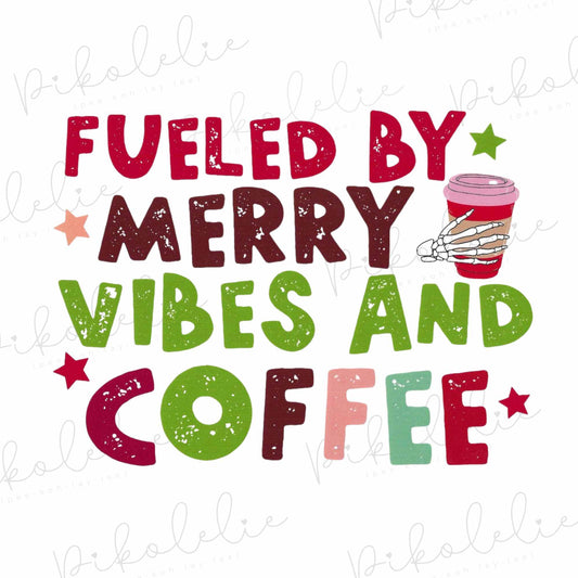 Fueled By Merry Vibes And Coffee Merch By Ang Pikolelie (pee-koh-lay-lee) Activewear