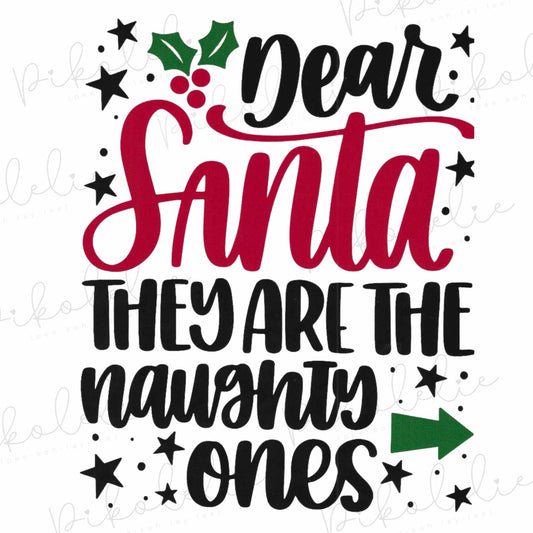 Dear Santa They Are The Naughty Ones Merch By Ang Pikolelie (pee-koh-lay-lee) Activewear