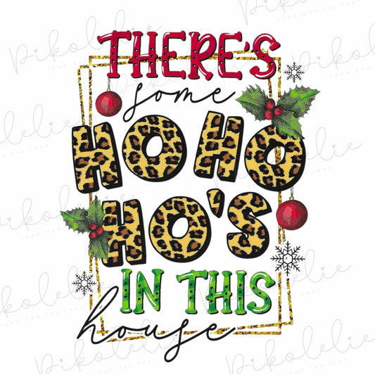 There’s Some HoHoHo’s In This House Merch By Ang Pikolelie (pee-koh-lay-lee) Activewear